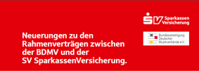 Bundesvereinigung Deutscher Musikverbände e.V. und SV SparkassenVersicherung: Neuerungen im Rahmenvertrag für Musikvereine